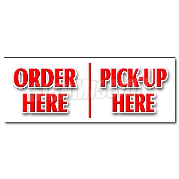 Signmission ORDER HERE PICK-UP HEREsticker hamburger pizza french fry ice cream, D-12 Order Here Pickup Here D-12 Order Here Pickup Here - main